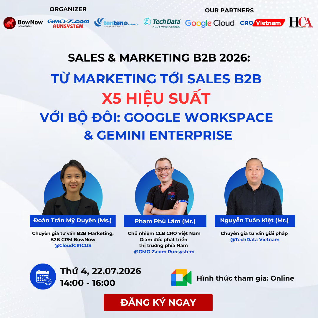 Hội thảo Từ Marketing tới Sales B2B, x5 hiệu suất với bộ đ&ocirc;i: Google Workspace & Gemini Enterprise